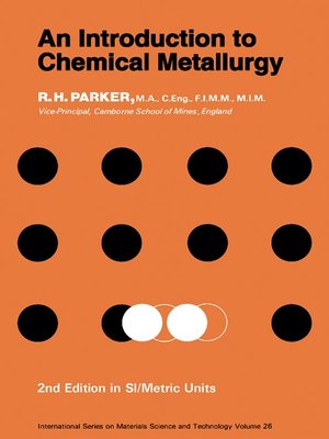 cover image of An Introduction to Chemical Metallurgy